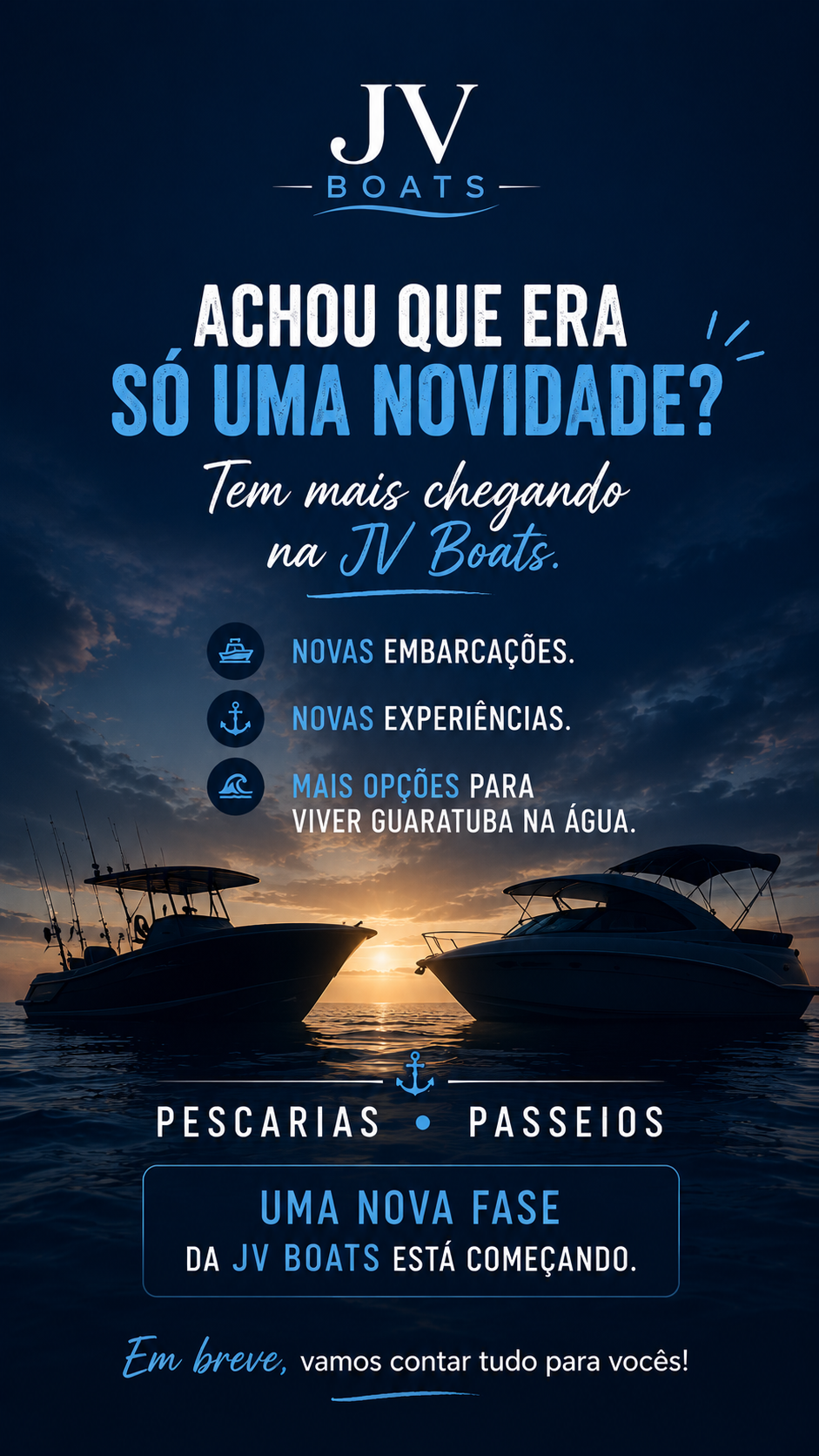 Nova fase da JV Boats